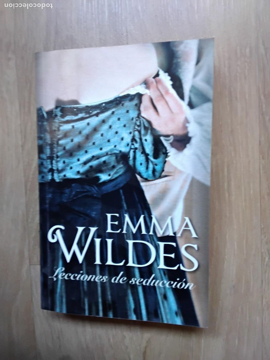 Libros de segunda mano: LECCIONES DE SEDUCCI&Oacute;N. EMMA WILDES. MONTSE ROCA. EDITORIAL CISNE, 2011