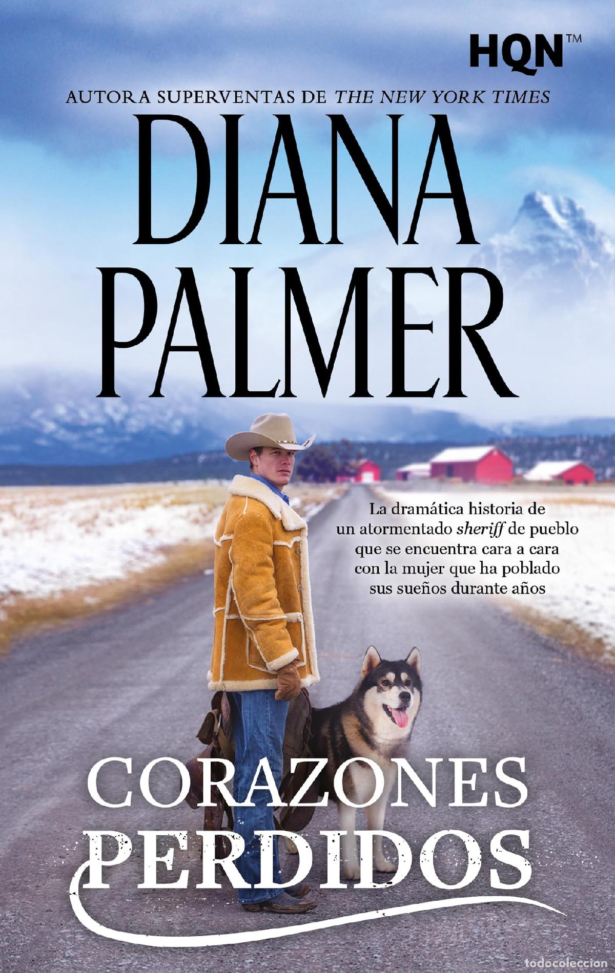 Libros de segunda mano: Corazones perdidos: Diana Palmer, autora superventas del New York Times, narra la dram&aacute;tica historia