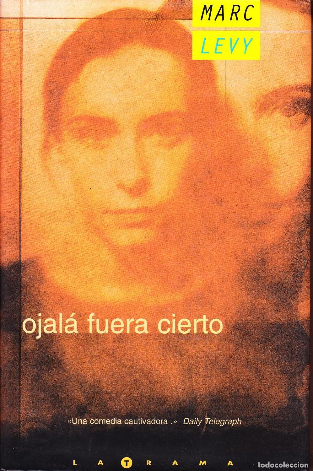 Libros de segunda mano: OJALA FUERA CIERTO - Marc Levy