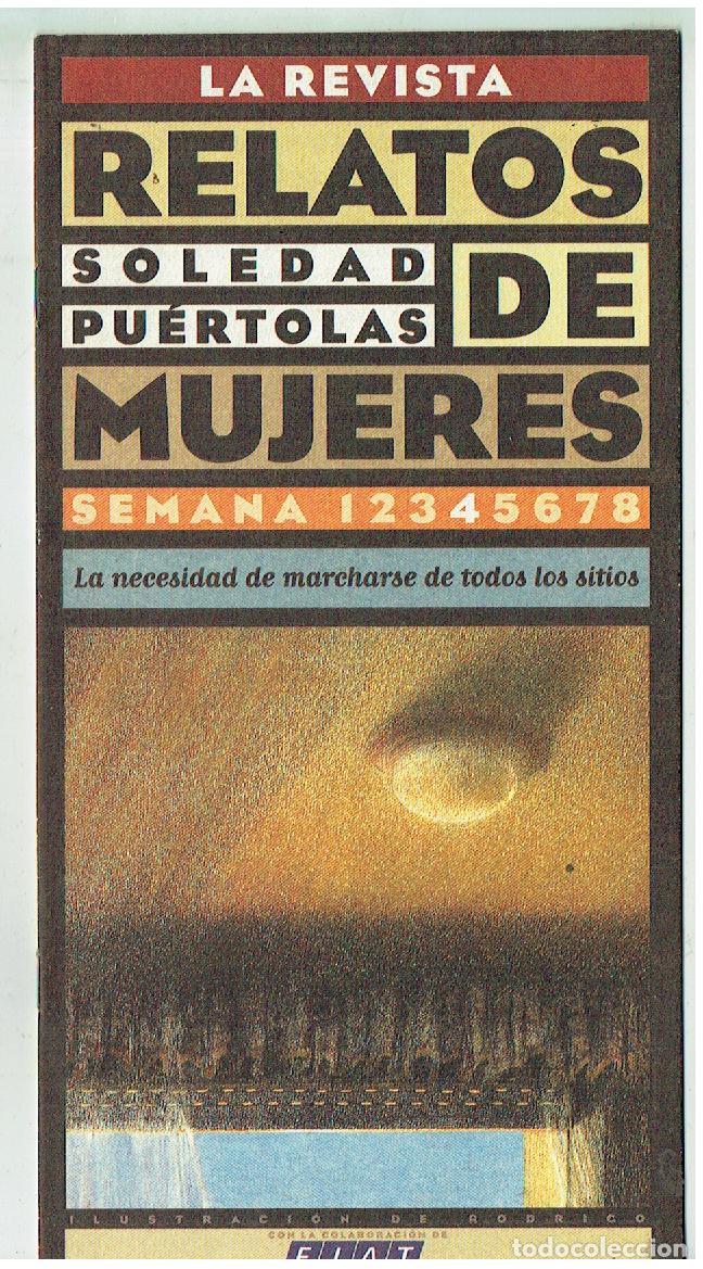 Libros de segunda mano: LA REVISTA. N&ordm; 4. RELATOS DE MUJERES. LA NECEDIDAD DE MARCHARSE.... SOLEDAD PUERTOLA,(CCF2. RUM