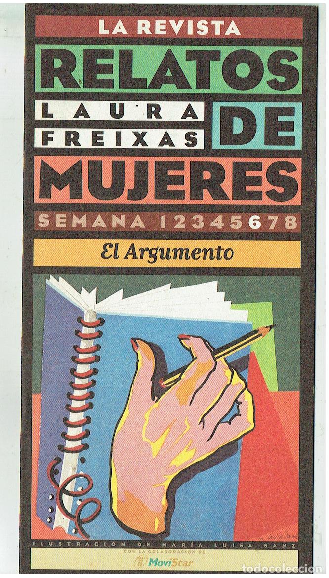 Libros de segunda mano: LA REVISTA. N&ordm; 6. RELATOS DE MUJERES. EL ARGUMENTO. LAURA FREIXAS. (CCF2. RUM