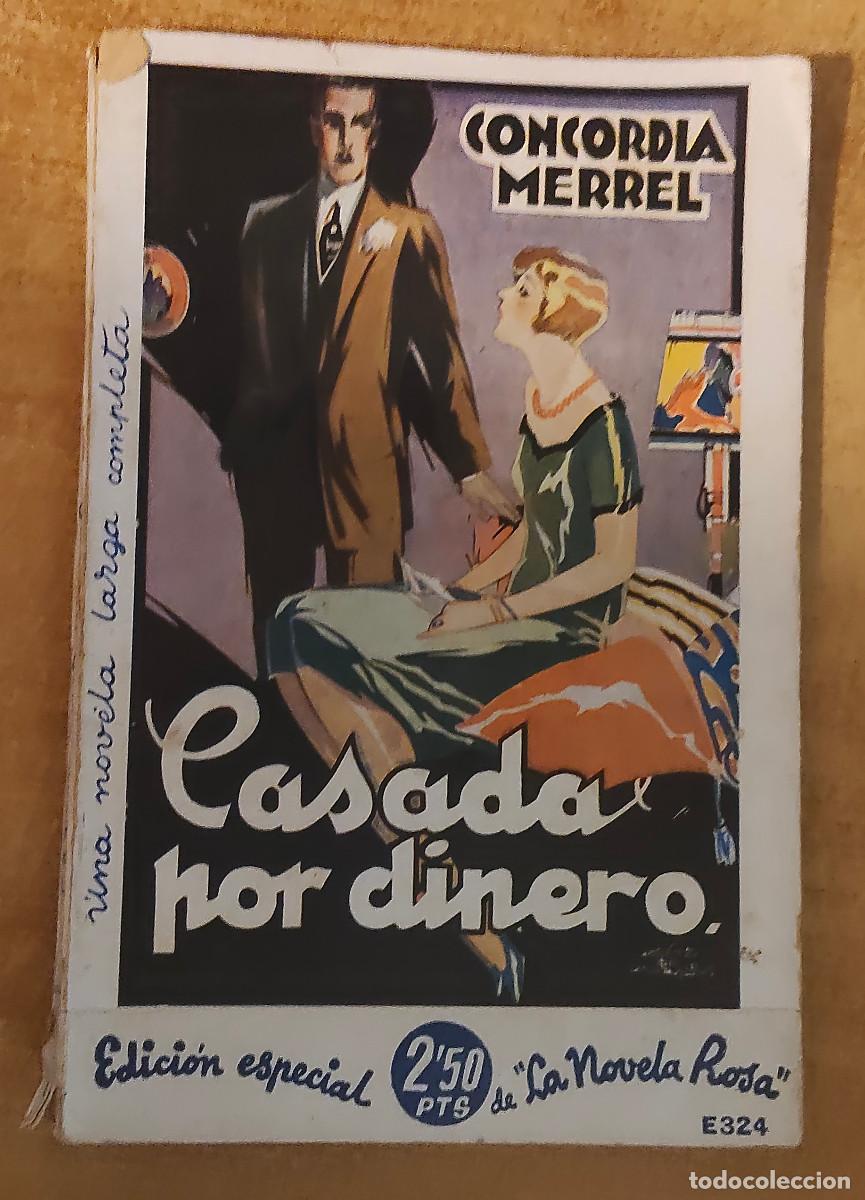Libros de segunda mano: Libro.- CASADA POR DINERO, por Concordia Merrel, (Numero 324)