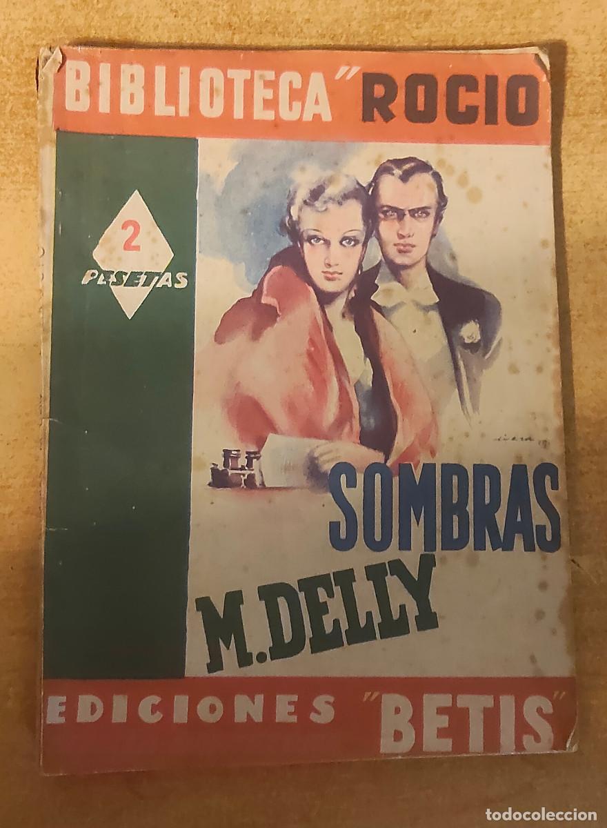 Libros de segunda mano: DELLY, M. SOMBRAS. BIBLIOTECA ROCIO. VOL. L ll A-NOVROM-2810