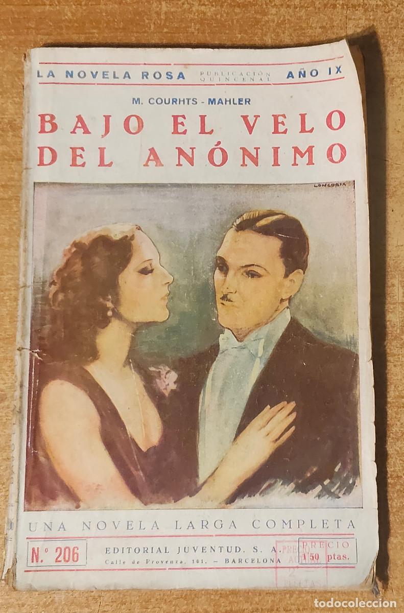 Libros de segunda mano: Bajo el velo del an&oacute;nimo - n&ordm; 206 - colecci&oacute;n &rdquo; la Novela Rosa - M. Courths-Mahler - ed. Juventud