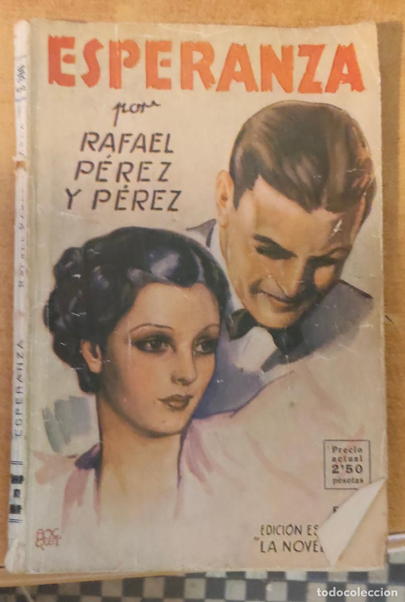 Libros de segunda mano: Antiguo libro Esperanza por Rafael Perez Perez Edicion la novela rosa, a&ntilde;os 50