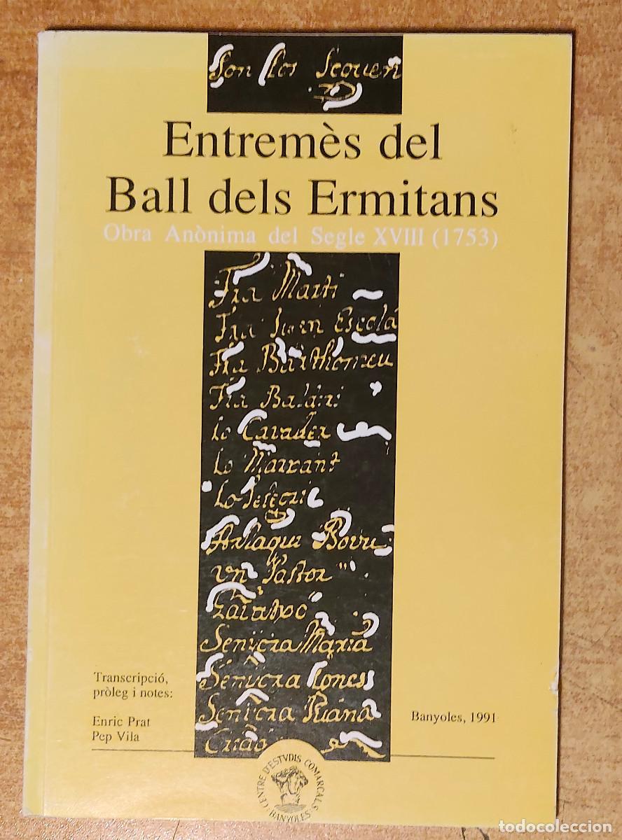 Libros de segunda mano: Entrem&egrave;s del Ball dels Ermitans: obra an&ograve;nima del segle XVIII (1753), publicado en Banyoles en 1991