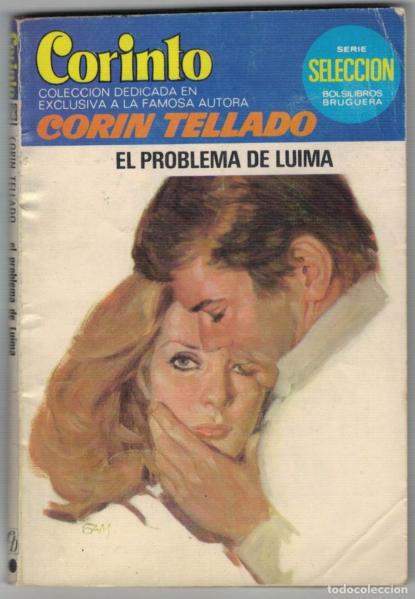 Libros de segunda mano: Cor&iacute;n Tellado &ndash; El problema de Luima &ndash; Colecci&oacute;n Corinto &ndash; Serie Selecci&oacute;n Bruguera
