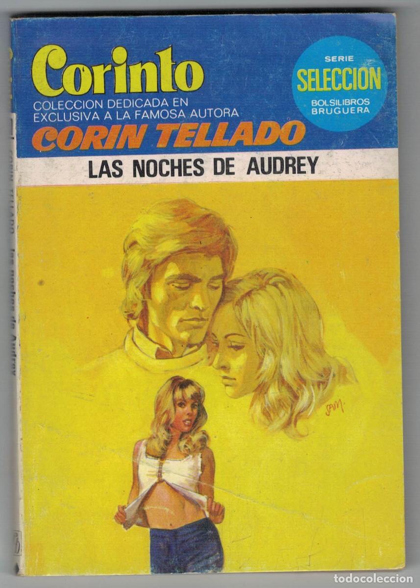 Libros de segunda mano: Cor&iacute;n Tellado &ndash; Las noches de Audrey &ndash; Colecci&oacute;n Corinto &ndash; Serie Selecci&oacute;n Bruguera