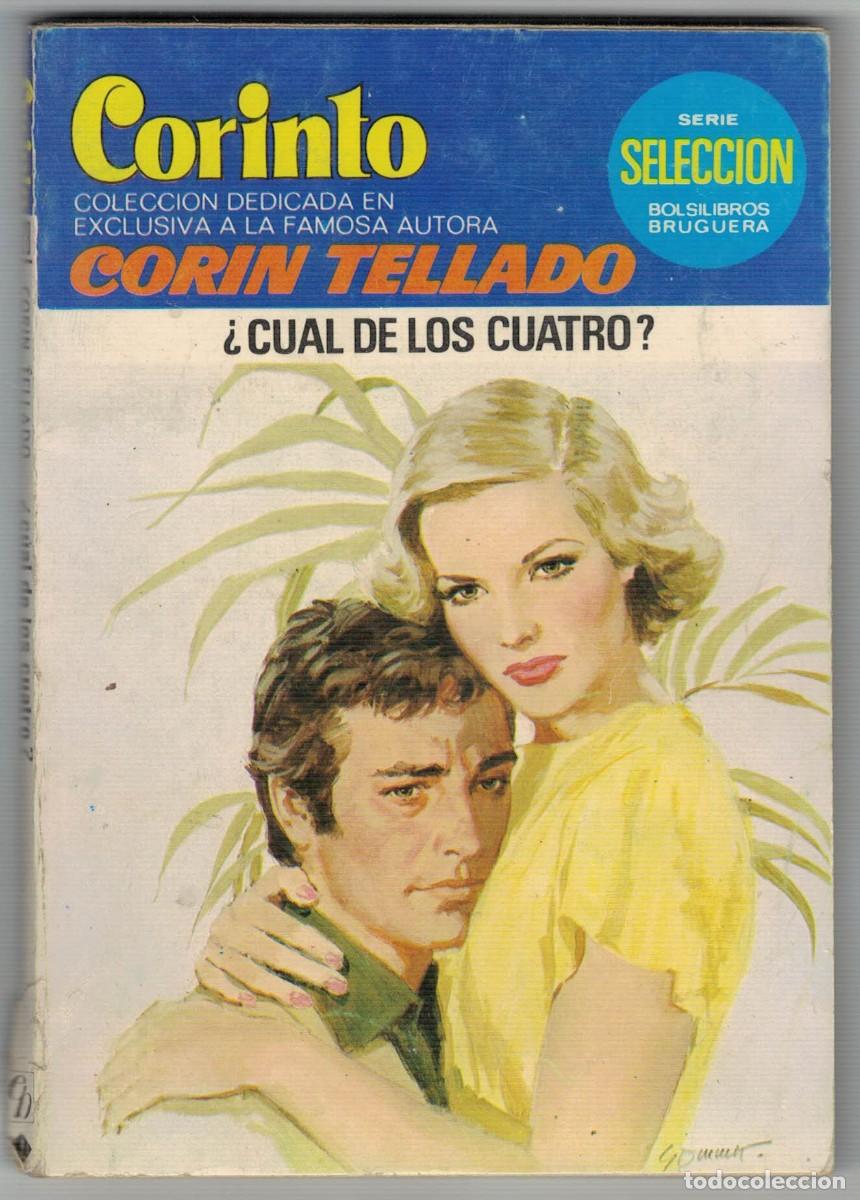 Libros de segunda mano: Cor&iacute;n Tellado &ndash; &iquest;Cu&aacute;l de los cuatro? &ndash; Colecci&oacute;n Corinto &ndash; Serie Selecci&oacute;n Bruguera