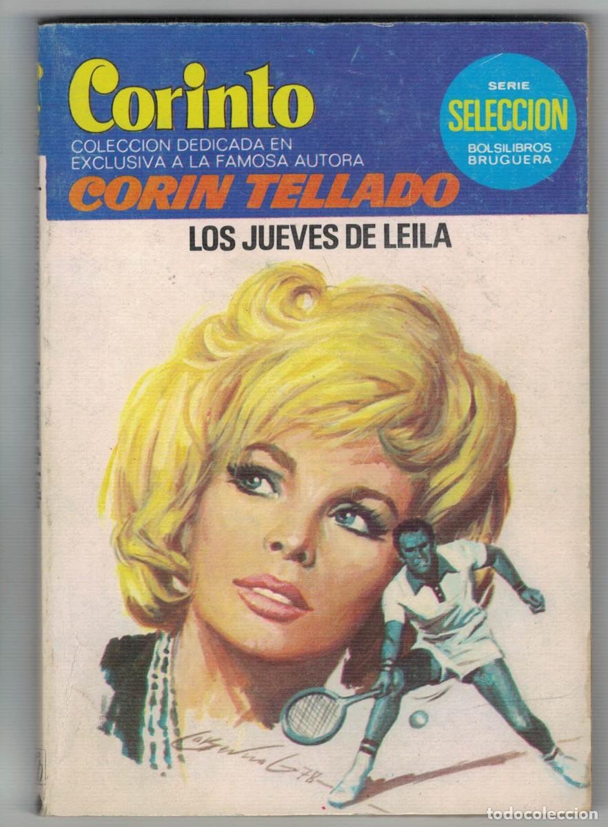 Libros de segunda mano: Cor&iacute;n Tellado &ndash; Los jueves de Leila &ndash; Colecci&oacute;n Corinto &ndash; Serie Selecci&oacute;n Bruguera