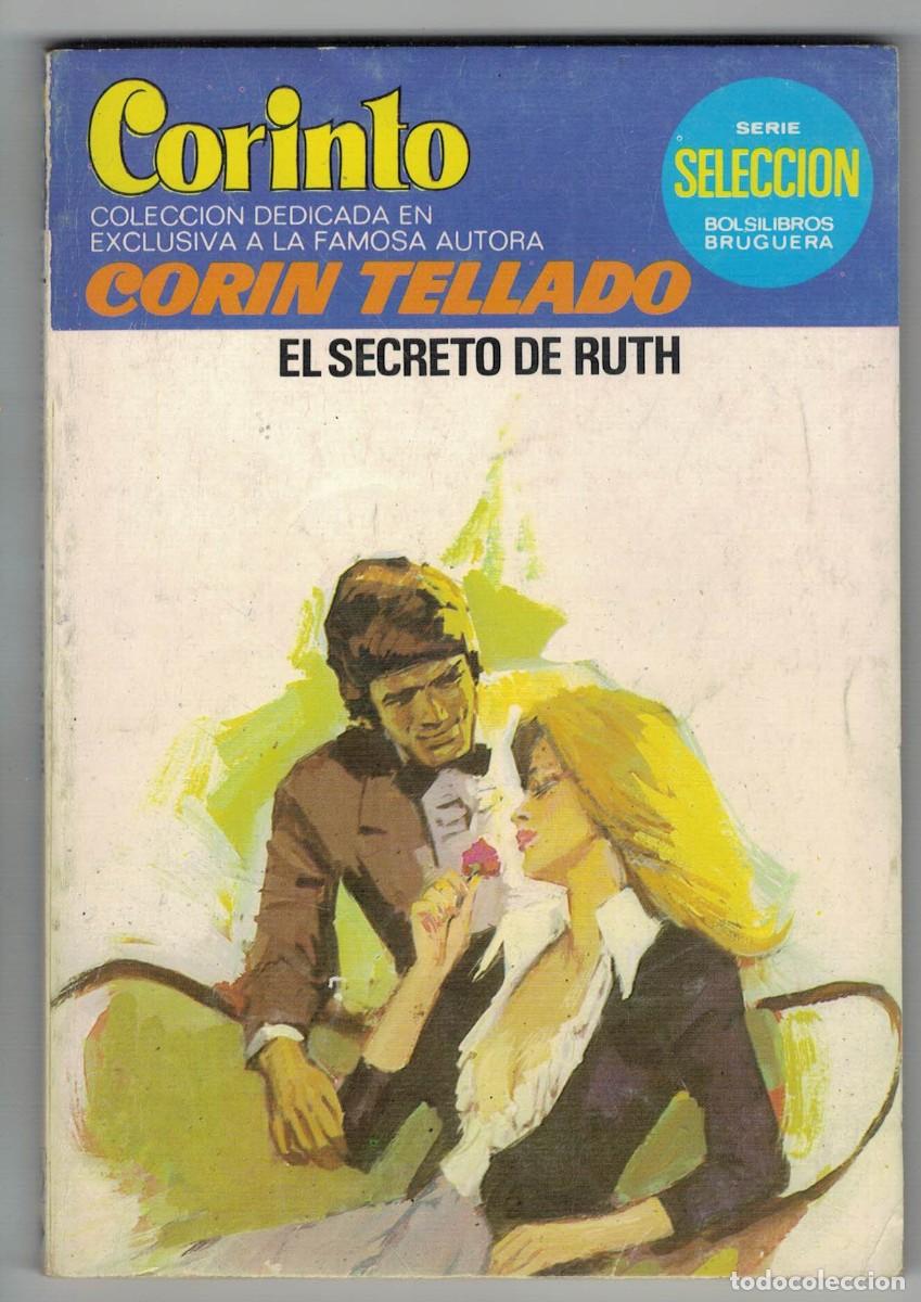 Libros de segunda mano: Cor&iacute;n Tellado &ndash; El secreto de Ruth &ndash; Colecci&oacute;n Corinto &ndash; Serie Selecci&oacute;n Bruguera