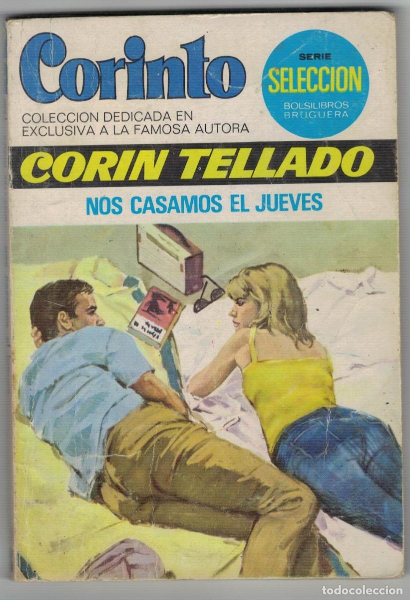 Libros de segunda mano: Cor&iacute;n Tellado &ndash; Nos casamos el jueves &ndash; Colecci&oacute;n Corinto &ndash; Serie Selecci&oacute;n Bruguera
