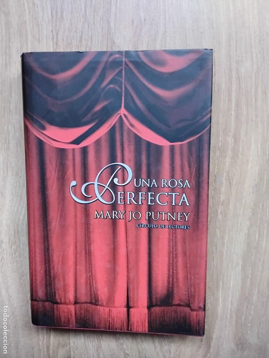 Libros de segunda mano: UNA ROSA PERFECTA. MARY JO PUTNEY. AMELIA BRITO. C&Iacute;RCULO DE LECTORES. 2002