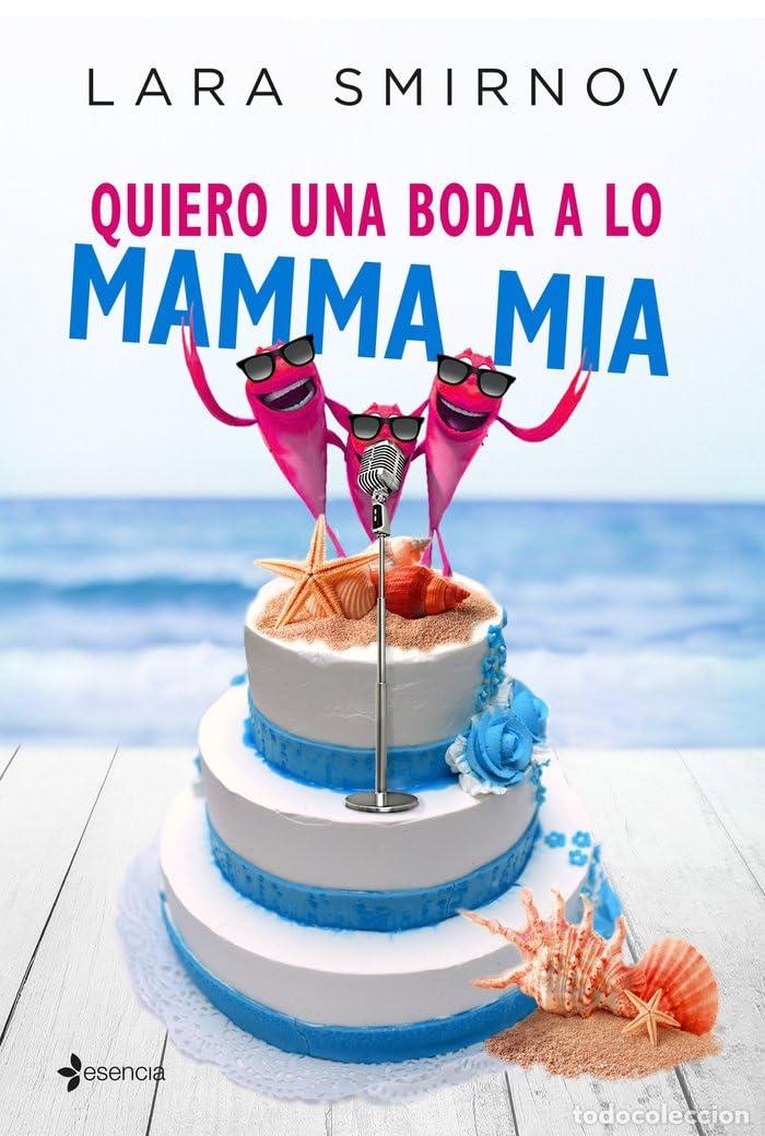 Libros de segunda mano: Quiero una boda a lo Mamma Mia (Comedia er&oacute;tica)