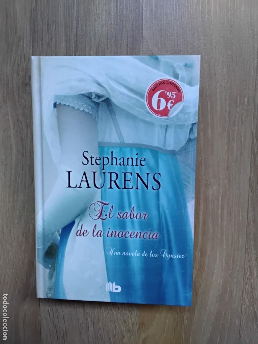 Libros de segunda mano: EL SABOR DE LA INOCENCIA. STEPHANIE LAURENS. EDICIONES B, 2013. MAR&Iacute;A JOS&Eacute; LOSADA REY, RUFINA MORENO