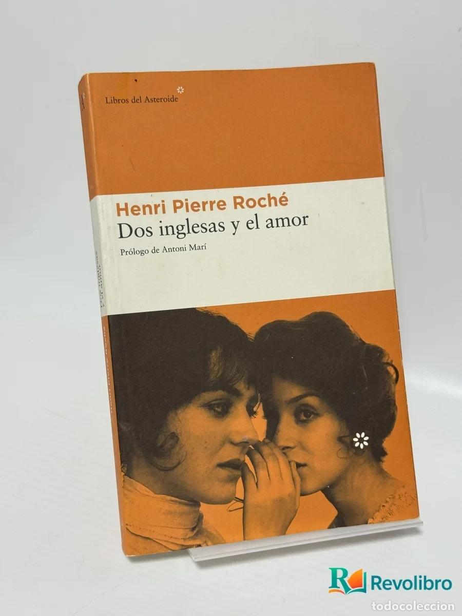 Livros em segunda m&atilde;o: Dos inglesas y el amor - Henri Pierre Roch&eacute;