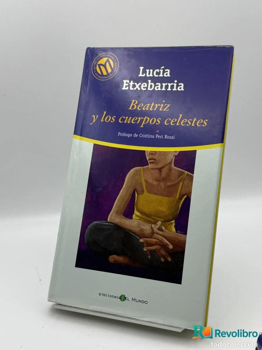 Libros de segunda mano: Beatriz y los cuerpos celestes - Luc&iacute;a Etxebarria