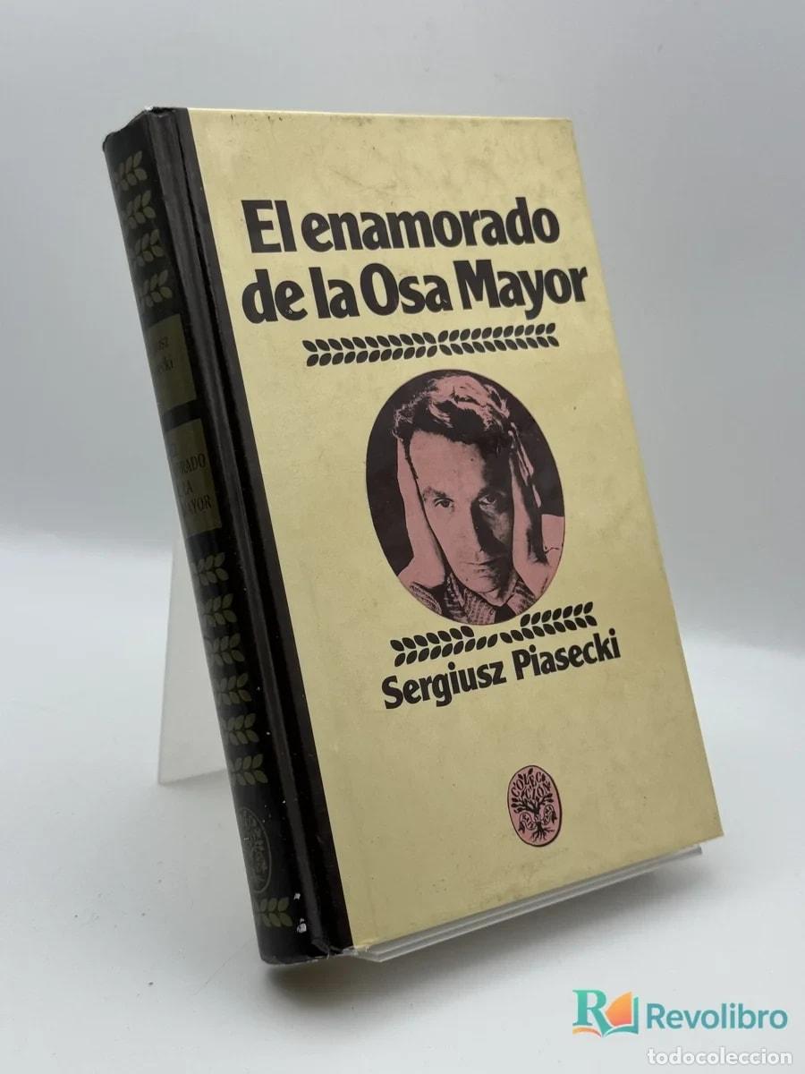 Libros de segunda mano: El enamorado de la Osa Mayor - Sergiusz Piasecki