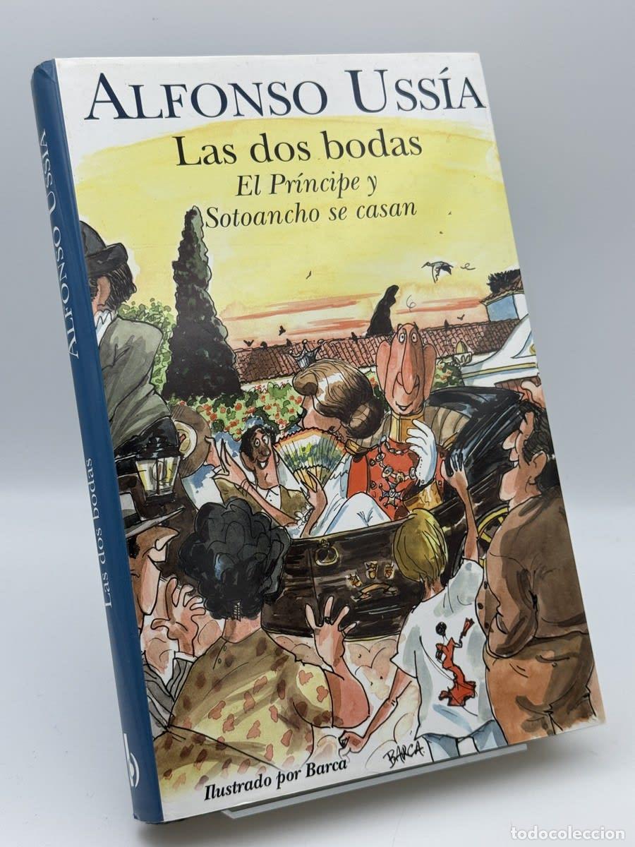 Libros de segunda mano: Las dos bodas - Alfonso Uss&iacute;a