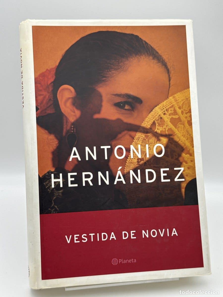 Libros de segunda mano: Vestida de novia - Antonio Hern&aacute;ndez