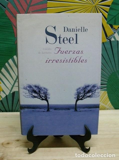 Libros de segunda mano: Libro Fuerzas irresistibles - Danielle Steel - C&iacute;rculo de Lectores