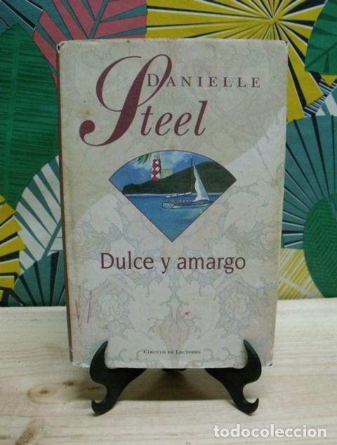 Livres d'occasion: Libro Dulce y Amargo - Danielle Steel - C&iacute;rculo de Lectores