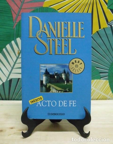 Libros de segunda mano: Libro Acto de fe - Danielle Steel - DeBolsillo