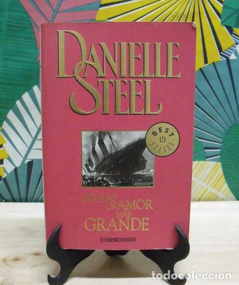 Libros de segunda mano: Libro No hay un amor m&aacute;s grande - Danielle Steel - DeBolsillo