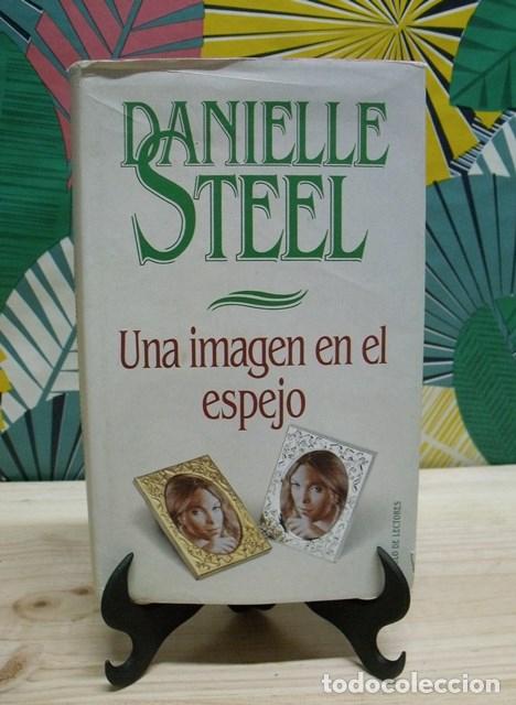 Libros de segunda mano: Libro Una imagen en el espejo - Danielle Steel - C&iacute;rculo de Lectores