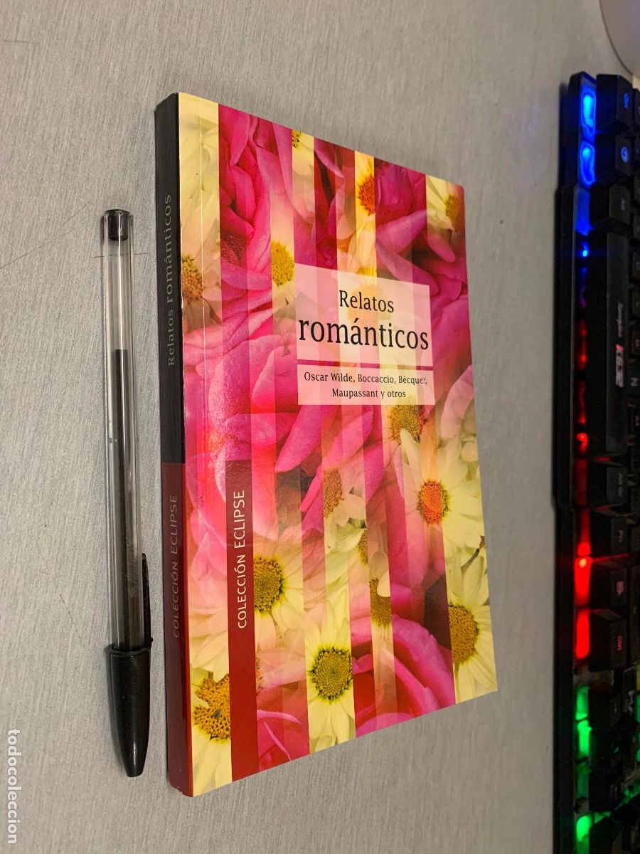 Libros de segunda mano: RELATOS ROM&Aacute;NTICOS / &Oacute;SCAR WILDE, BOCCACCIO, B&Eacute;CQUER,... / COLECCI&Oacute;N ECLIPSE - EDIMAT 2004