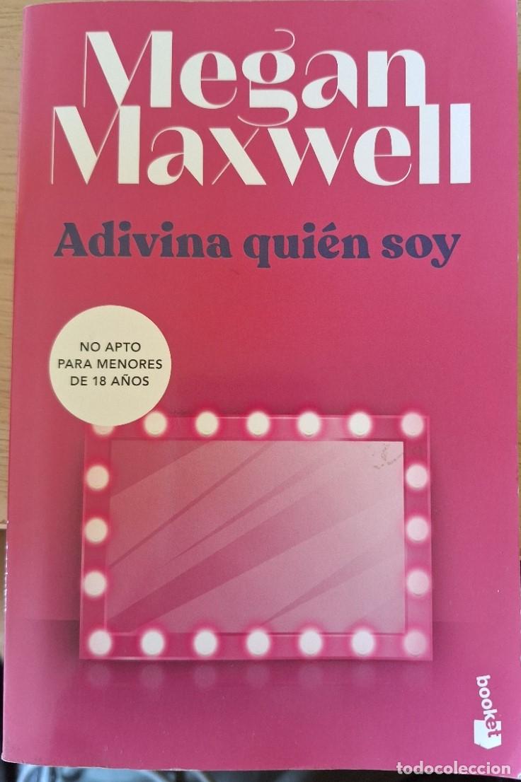 Libros de segunda mano: ADIVINA QUIEN SOY. - MAXWELL, Megan.
