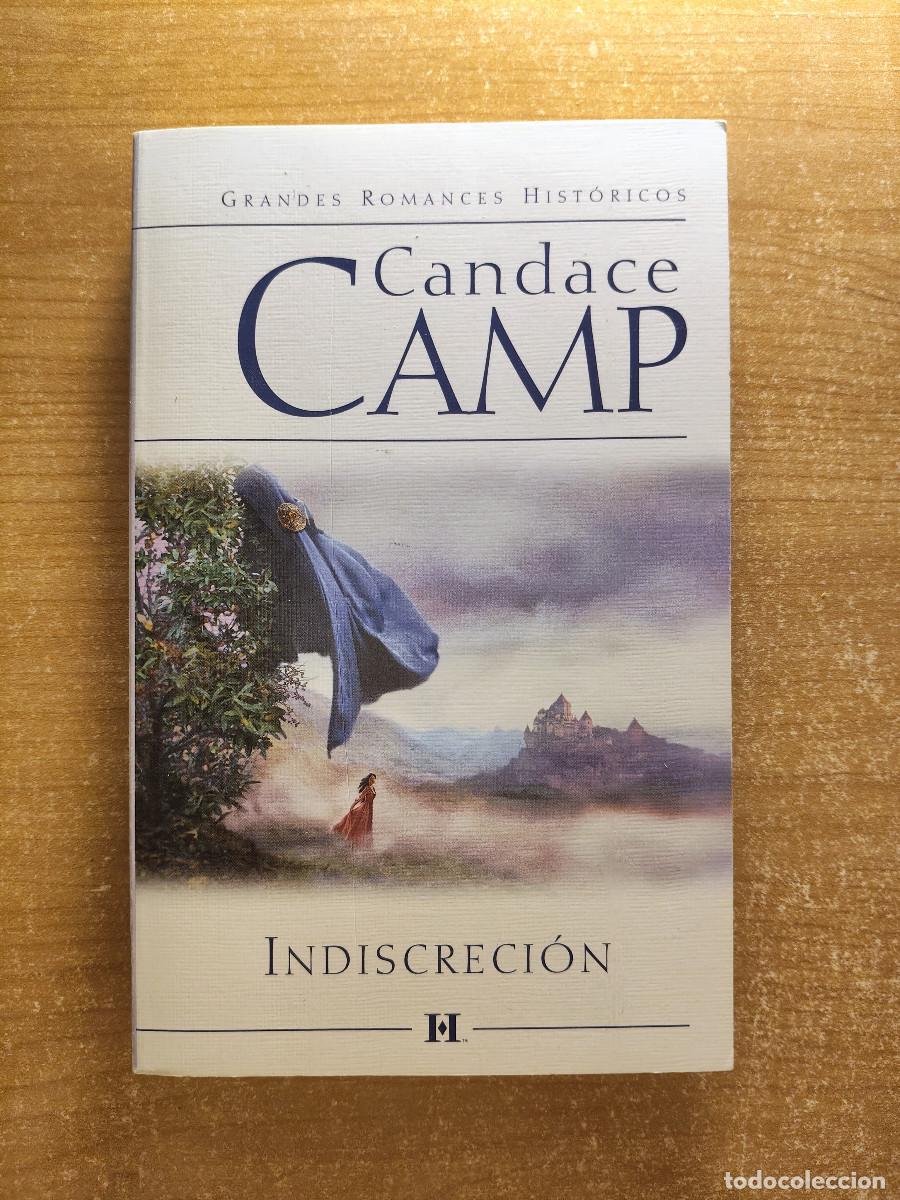 Libros de segunda mano: Indiscreci&oacute;n - Candance Camp - Harlequin Ib&eacute;rica. Grandes Romances Hist&oacute;ricos, 2006