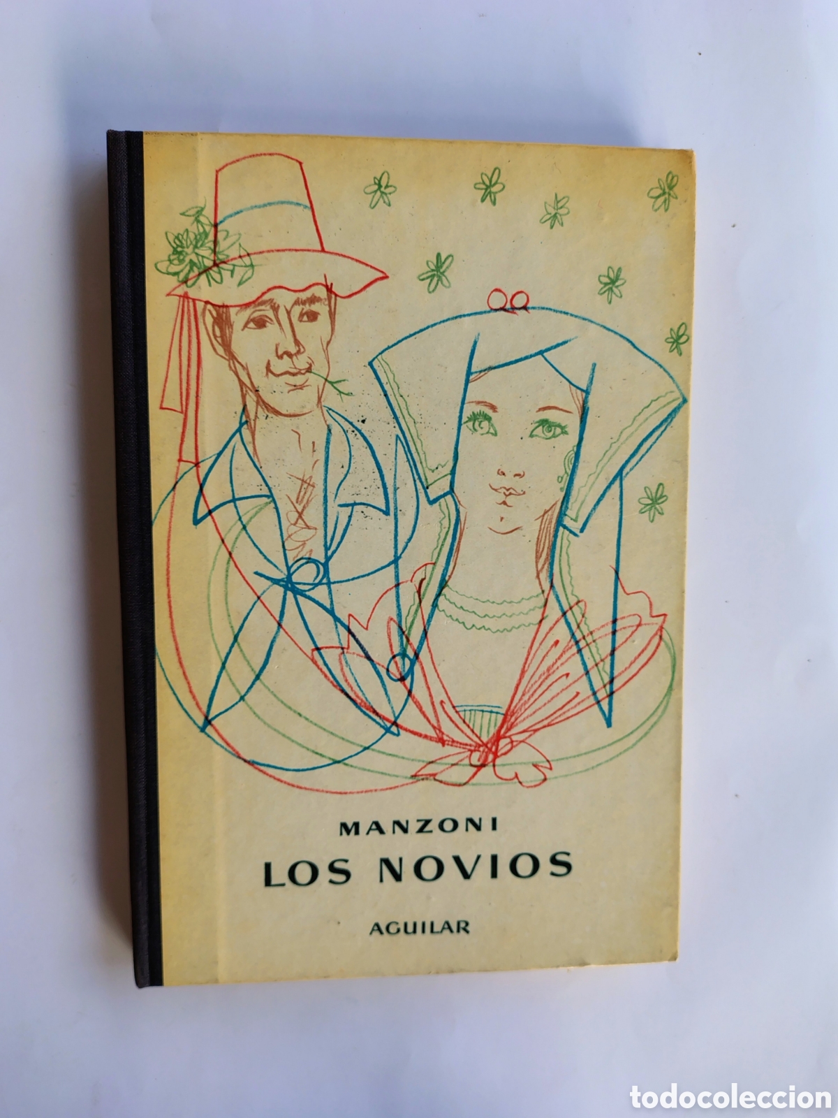 Libros de segunda mano: Los Novios &ndash; Alessandro Manzoni | El Globo de Colores
