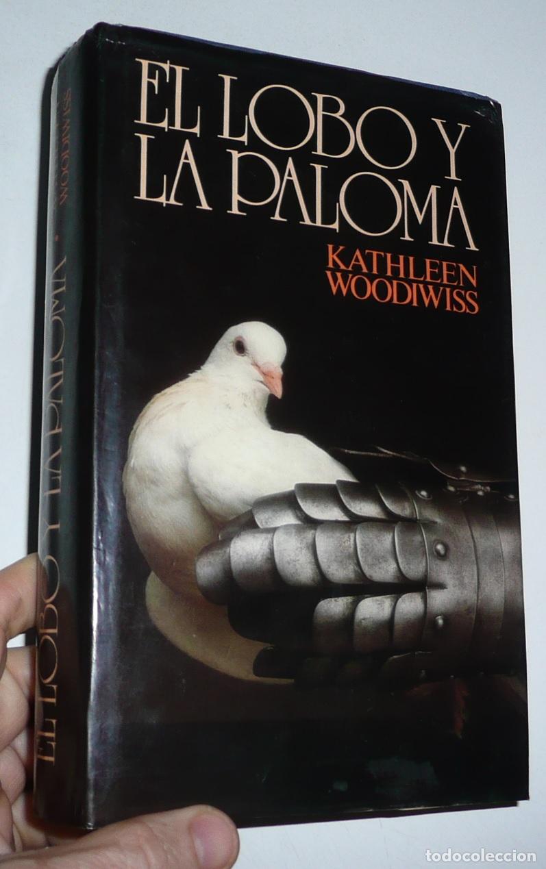 Libros de segunda mano: El lobo y la paloma - Kathleen Woodiwiss (C&iacute;rculo de Lectores, 1982)