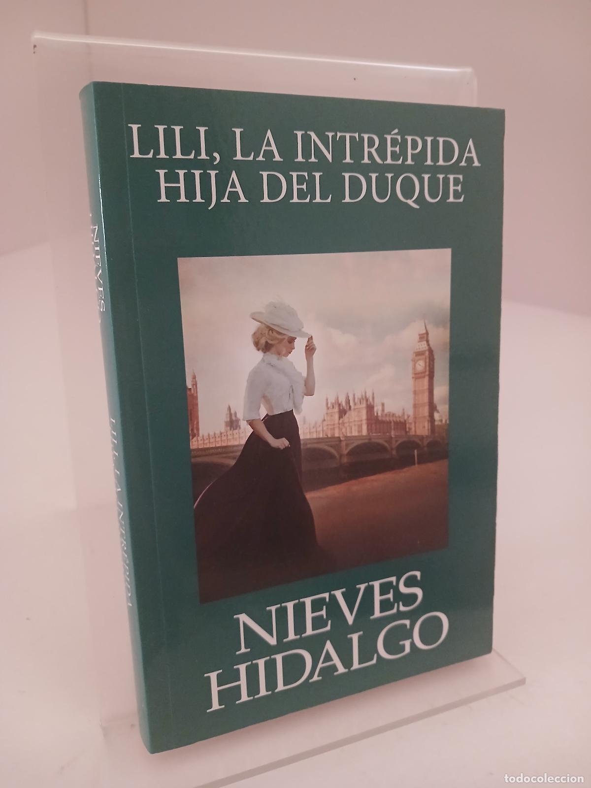 Libros de segunda mano: Lila, la intr&eacute;pida hija del duque - Nieves Hidalgo