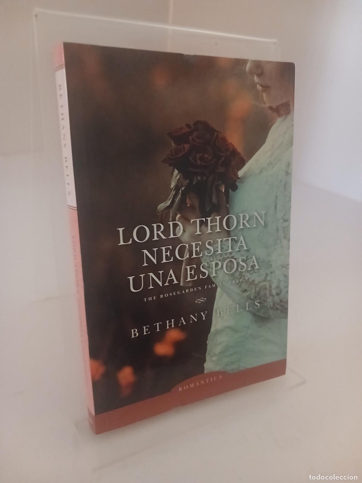 Libros de segunda mano: Lord Thorn necesita una esposa - Bethany Bells