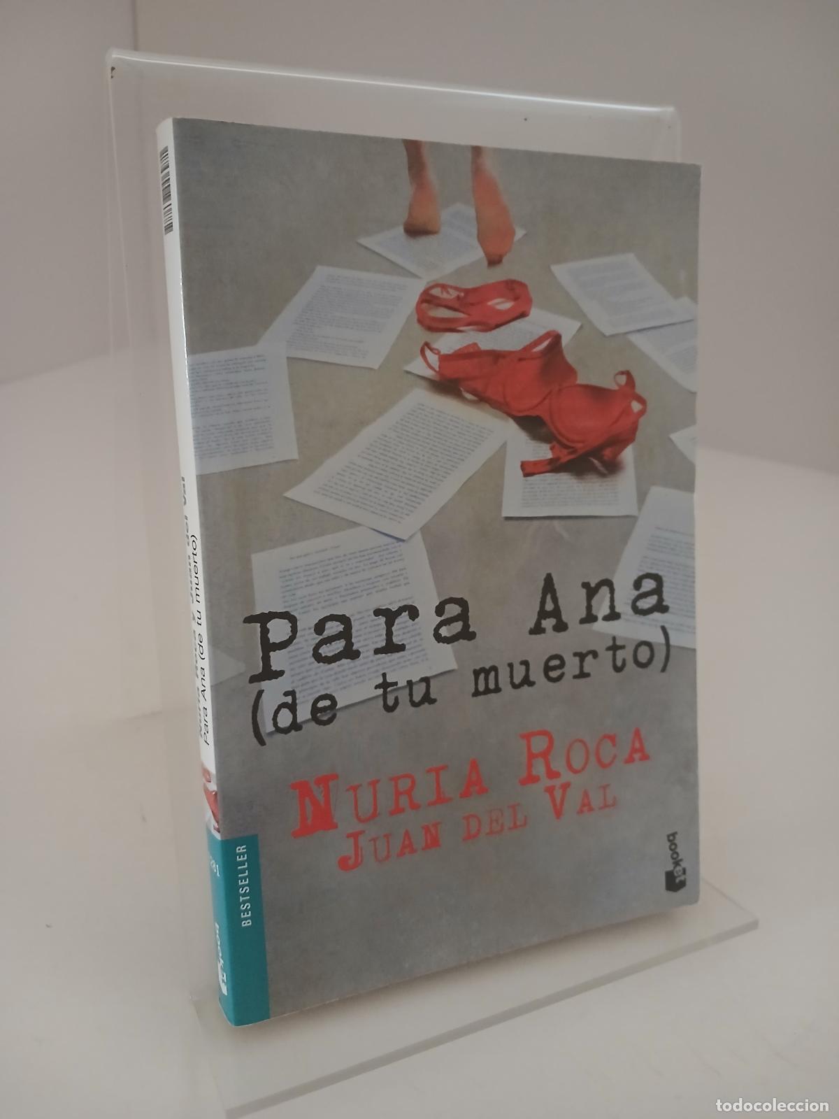 Libros de segunda mano: Para Ana (de tu muerto) - Nuria Roca