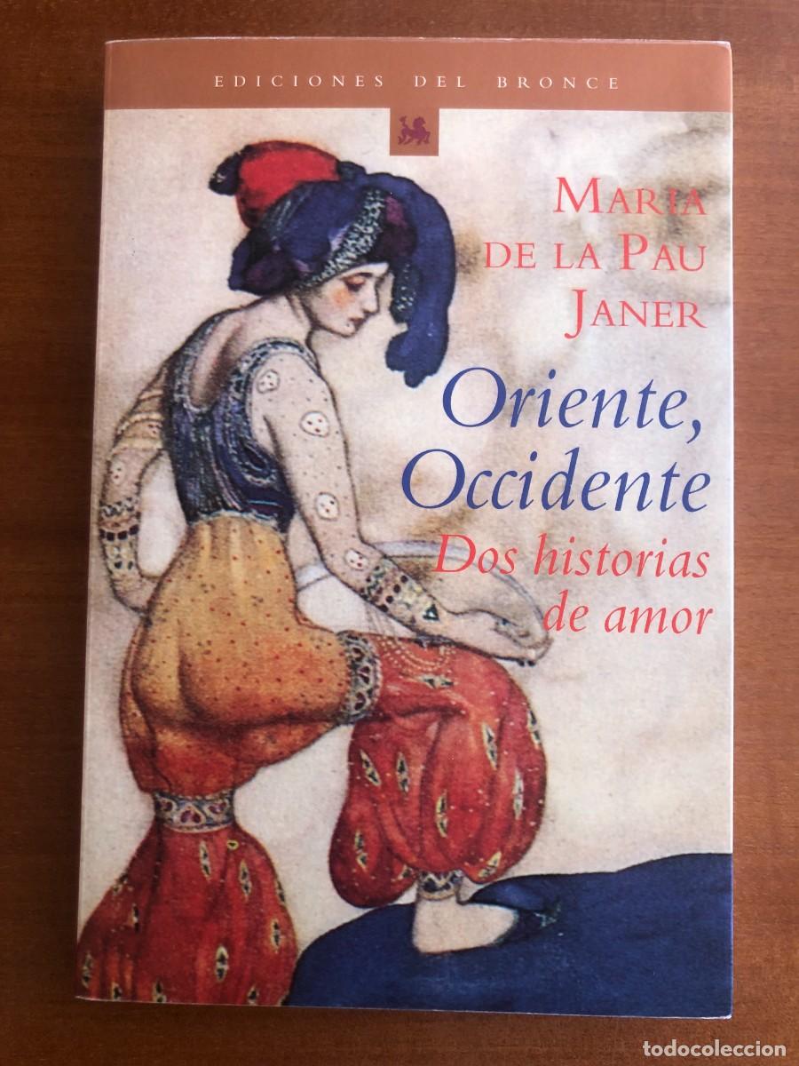 Libros de segunda mano: Oriente, occidente. Dos historias de amor
