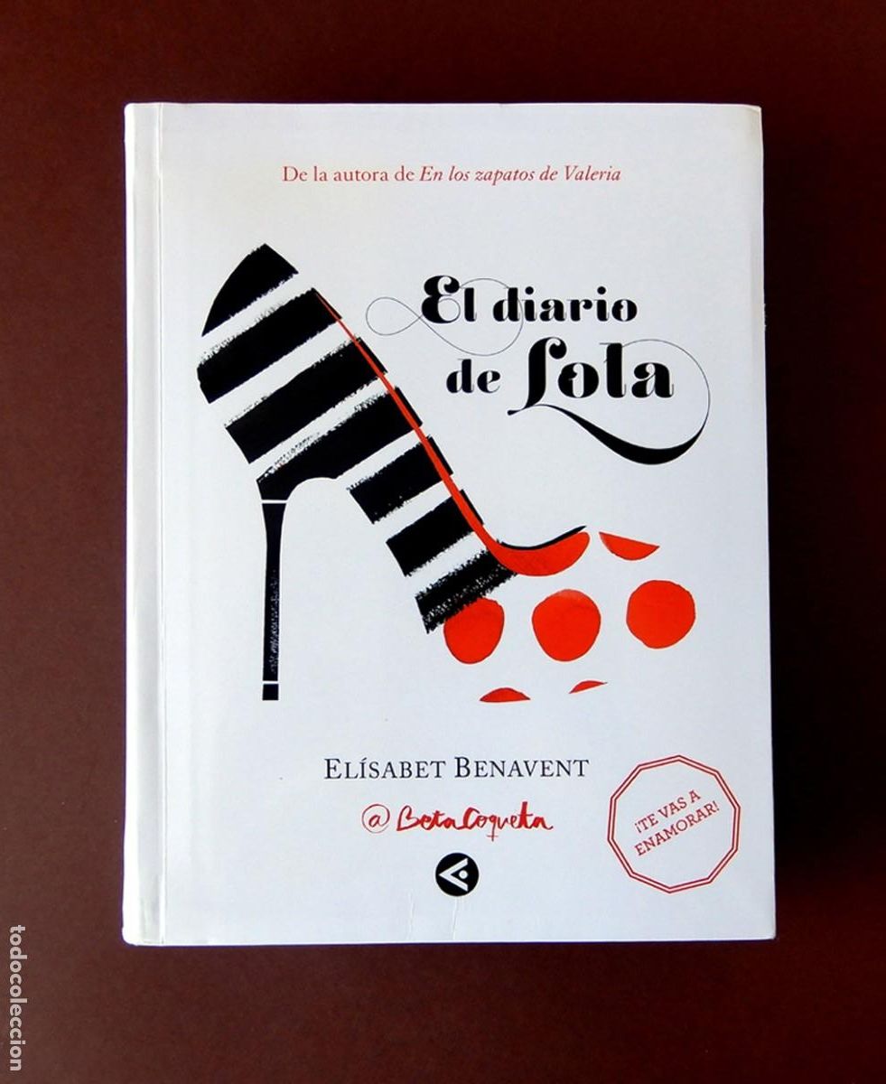 Libros de segunda mano: EL DIARIO DE LOLA - EL&Iacute;SABET BENAVENT - 3&ordf; EDIC. 2015 - PENGUIN RANDOM HOUSE - NUEVO