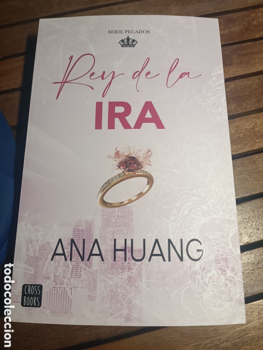 Gebrauchte B&uuml;cher: Rey de la ira ana huang serie pecados Cross books Edici&oacute;n tapa blanda 2024