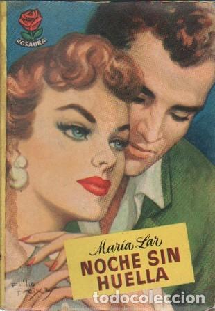 Libros de segunda mano: NOCHE SIN HUELLA - COLECCI&Oacute;N ROSAURA N&ordm; 424 - LAR, MARIA - A-NOVROM-3415