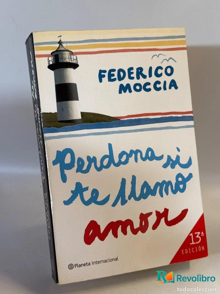 Libros de segunda mano: Perdona si te llamo amor - Federico Moccia