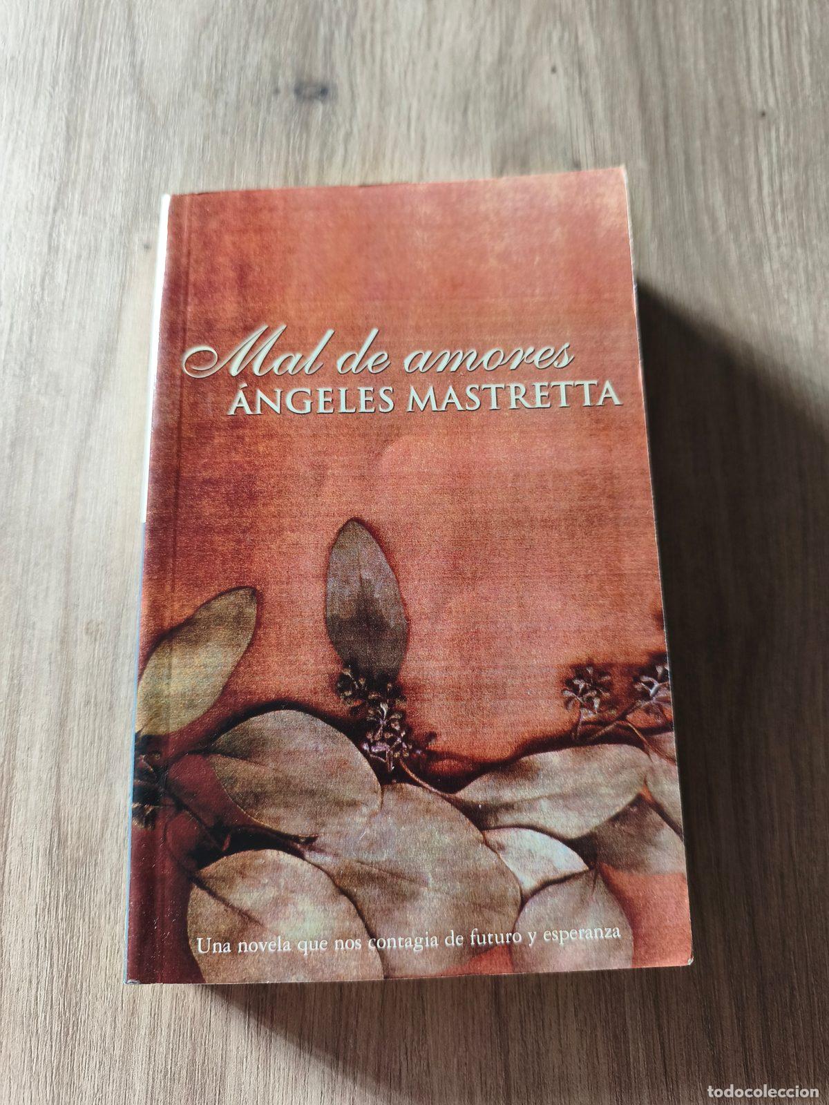 Libri di seconda mano: Mal de amores &Aacute;ngeles Mastretta
