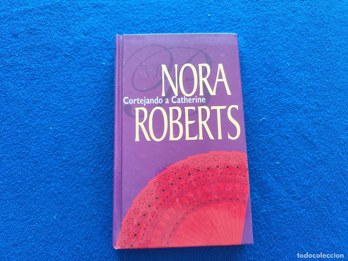 Libros de segunda mano: Cortejando a Catherine Nora Roberts Ed. Harlequin 2001