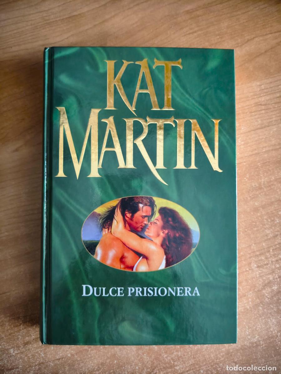 Libri di seconda mano: Dulce prisionera - Kat Martin - Primera Plana, 2007
