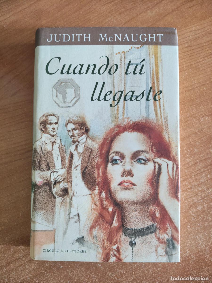 Livres d'occasion: Cuando t&uacute; llegaste - Judith McNaught - C&iacute;rculo de Lectores, 2000