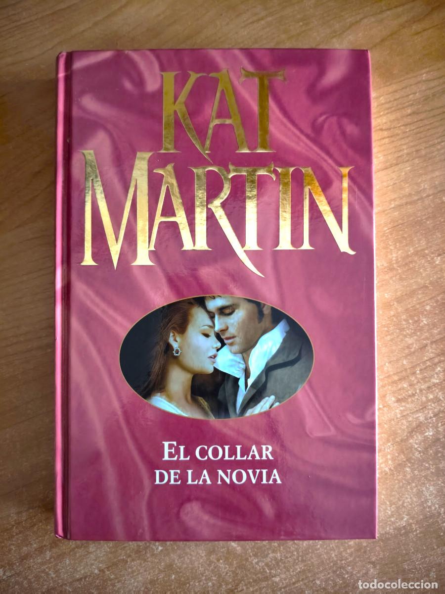 Libri di seconda mano: El collar de la novia - Kat Martin - Primera Plana, 2007
