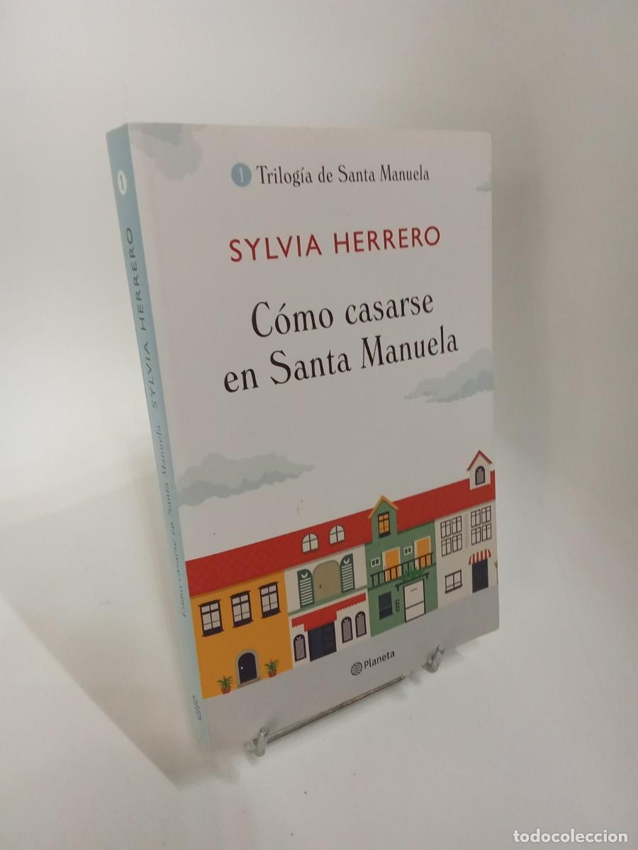Libros de segunda mano: Sylvia Herrero. C&oacute;mo casarse en Santa Manuela