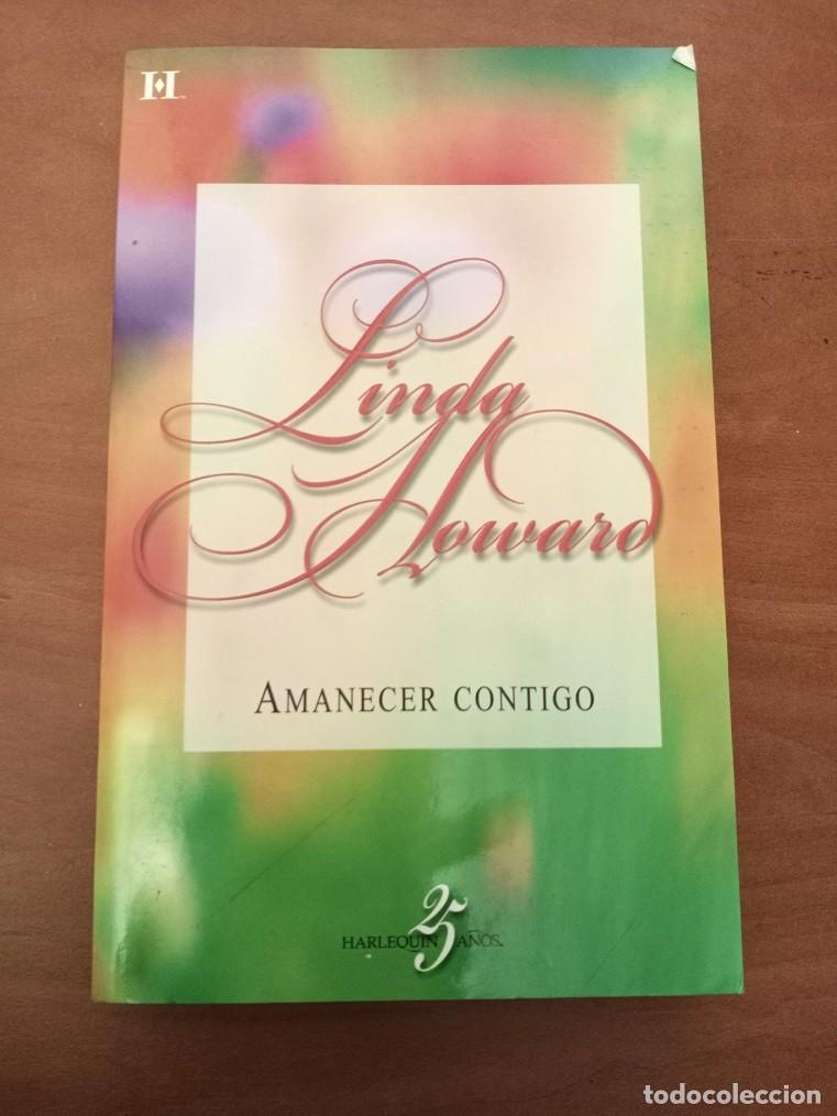 Libros de segunda mano: amanecer contigo-linda howard-harlequin-rustica-novela romantica suspense