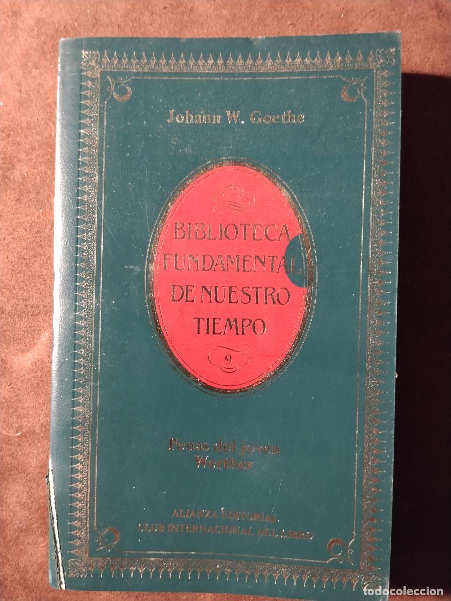 Libros de segunda mano: PENAS DEL JOVEN WERTHER &ndash; GOETHE &ndash; ALIANZA EDITORIAL &ndash; EDICI&Oacute;N DE 1984